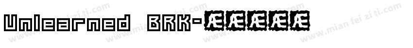 Unlearned BRK字体转换